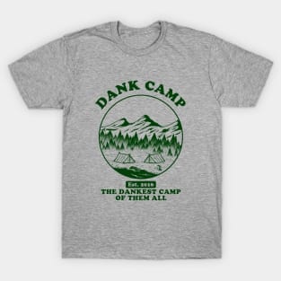 Dank Camp T-Shirt